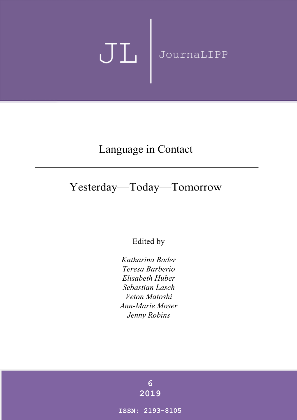 Language in Contact Yesterday—Today—Tomorrow