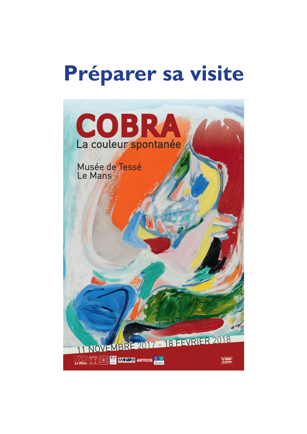 Préparer Sa Visite COBRA, La Couleur Spontanée Exposition Temporaire