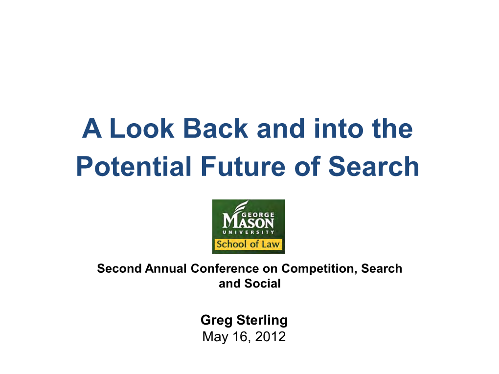 A Look Back and Into the Potential Future of Search