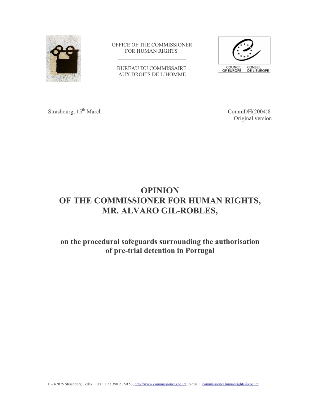 Opinion of the Commissioner for Human Rights, Mr