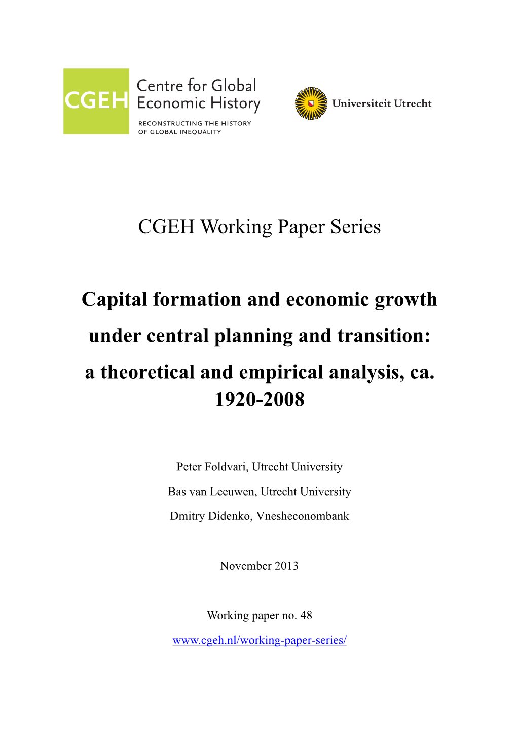 CGEH Working Paper Series Capital Formation and Economic Growth