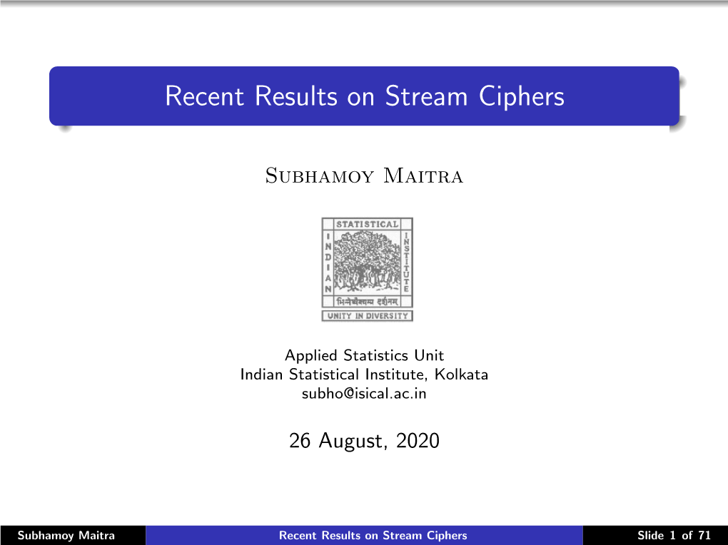 Recent Results on Stream Ciphers