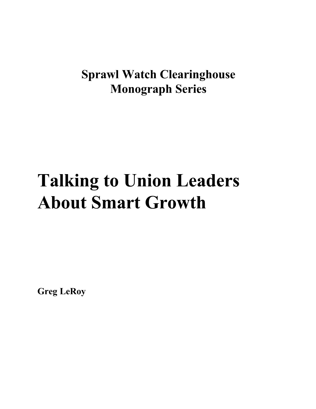 Talking to Union Leaders About Smart Growth