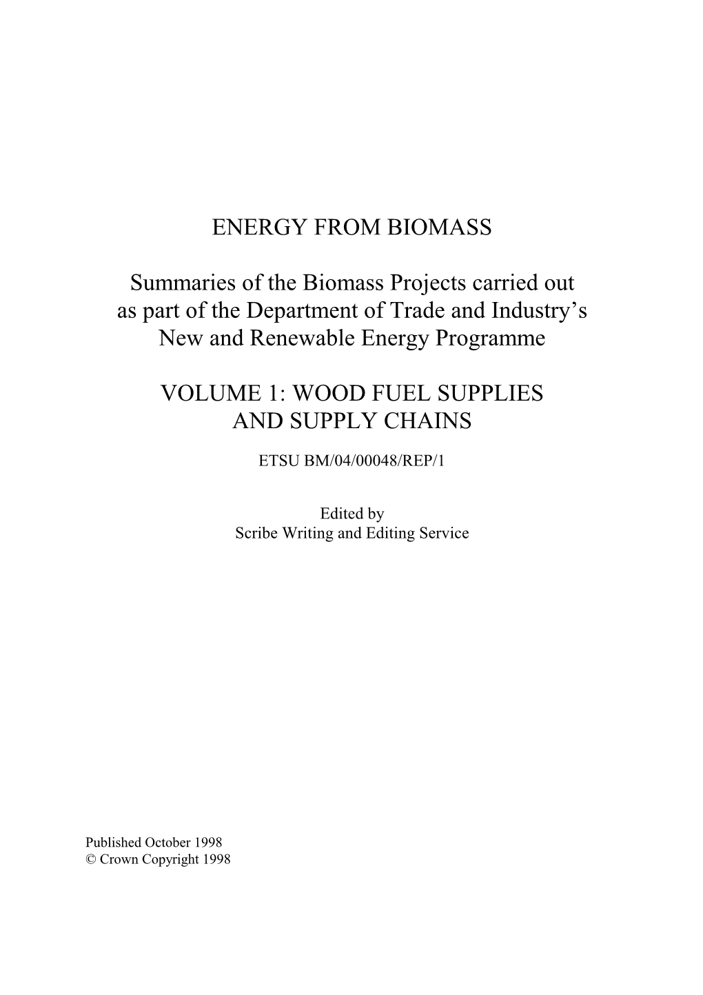 Energy from Biomass: Volume 1: Wood Fuel Supplies and Supply Chains