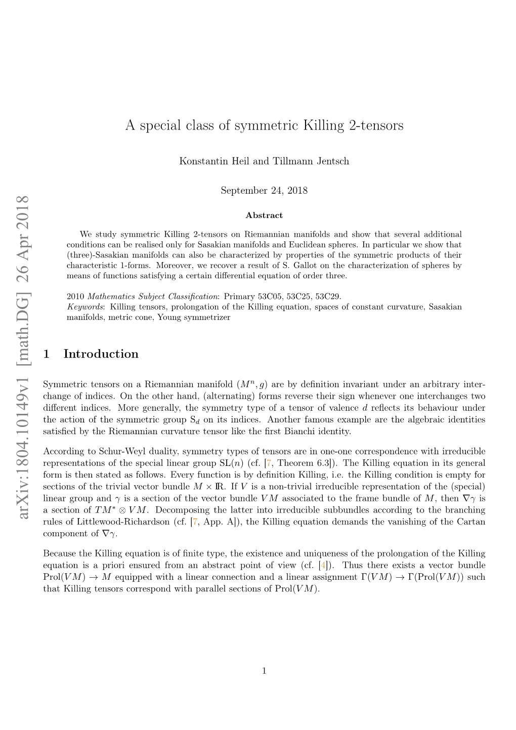 A Special Class of Symmetric Killing 2-Tensors