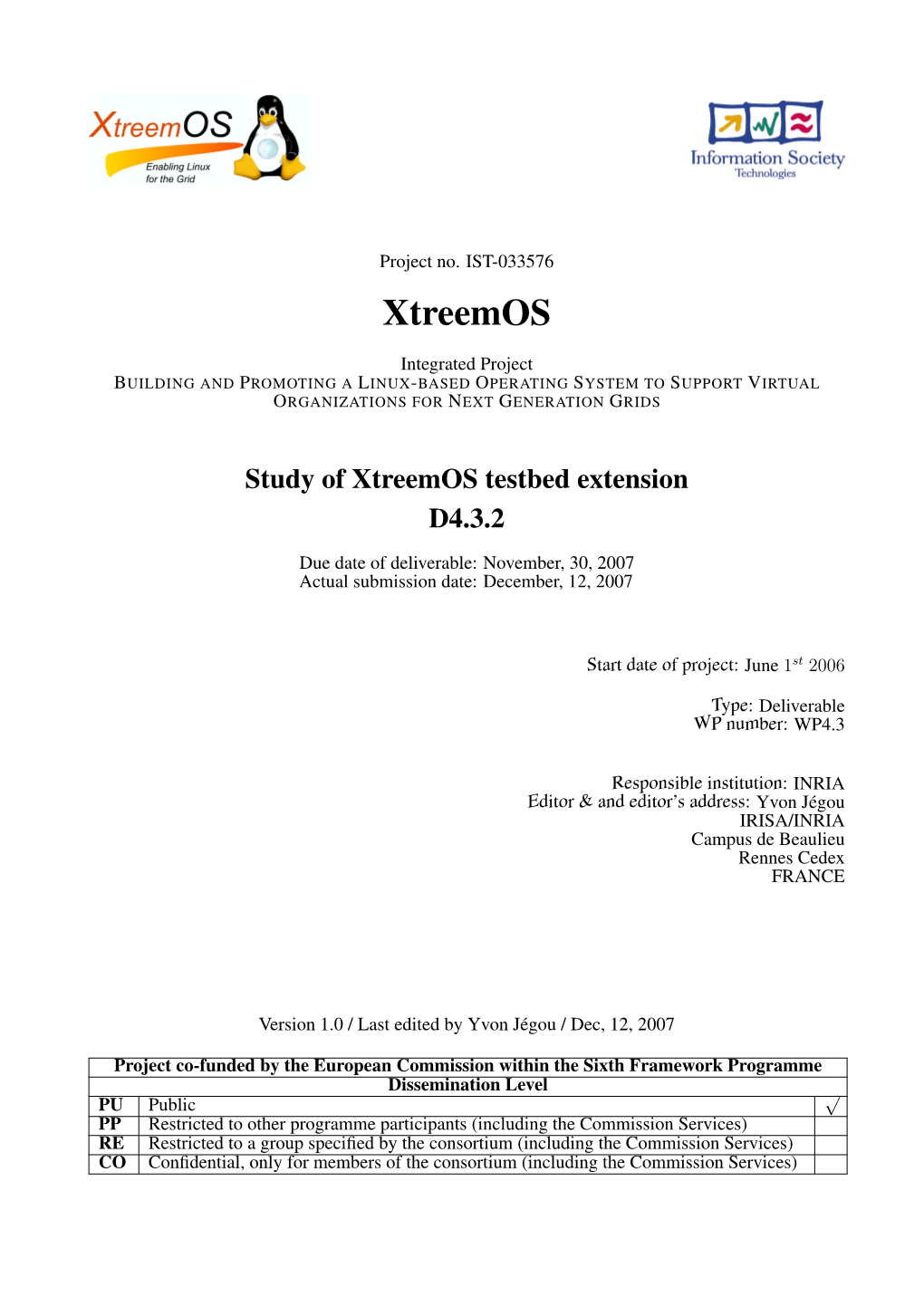 D4.3.2 Due Date of Deliverable: November, 30, 2007 Actual Submission Date: December, 12, 2007