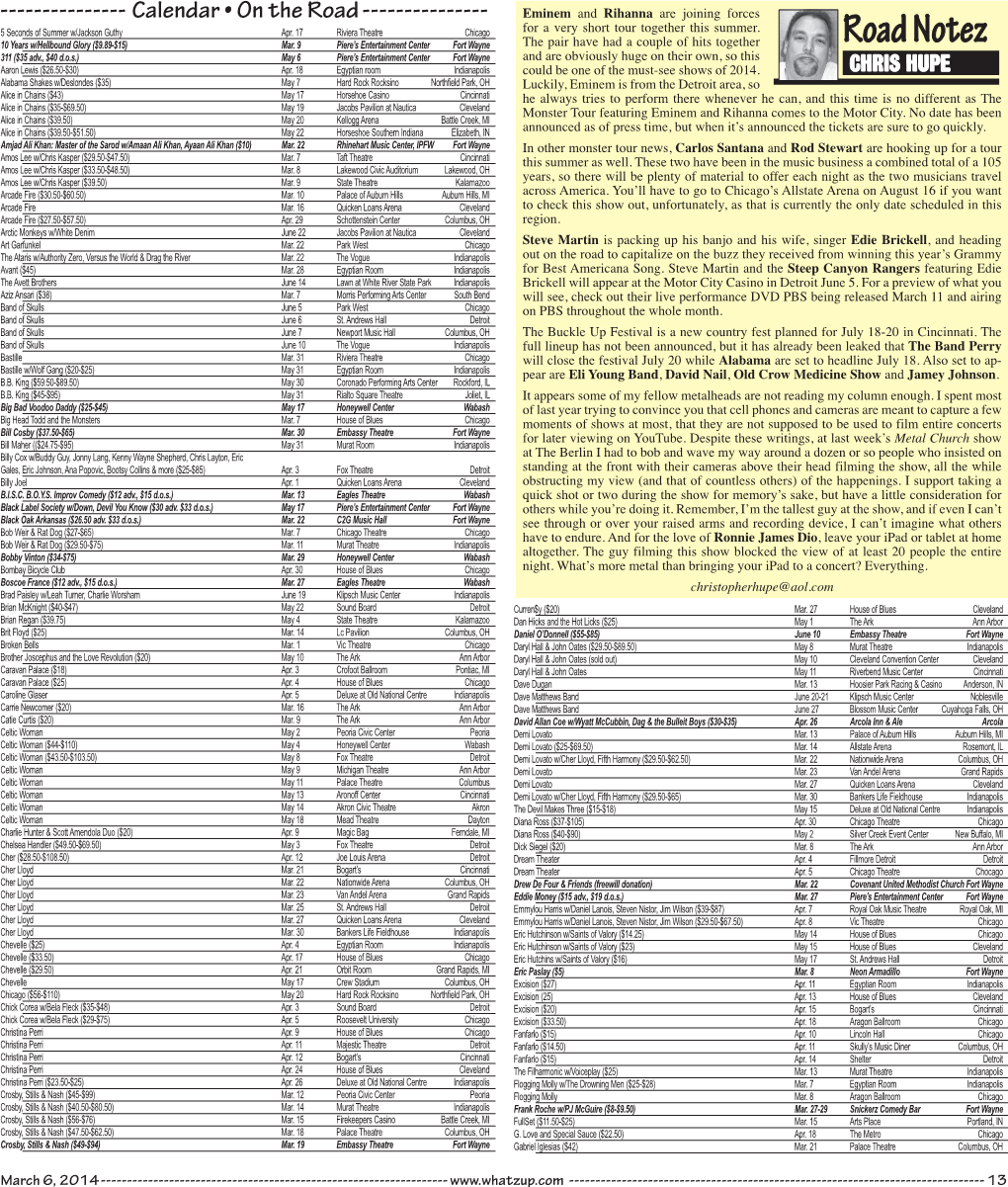 Road Notez 311 ($35 Adv., $40 D.O.S.) May 6 Piere’S Entertainment Center Fort Wayne and Are Obviously Huge on Their Own, So This Aaron Lewis ($26.50-$30) Apr