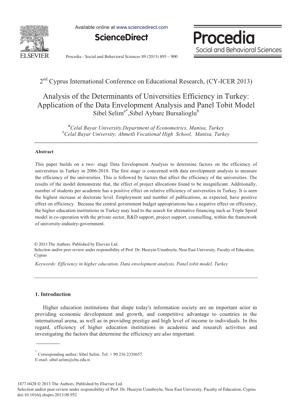 Application of the Data Envelopment Analysis and Panel Tobit Model Sibel Selima*,Sibel Aybarc Bursalioglub