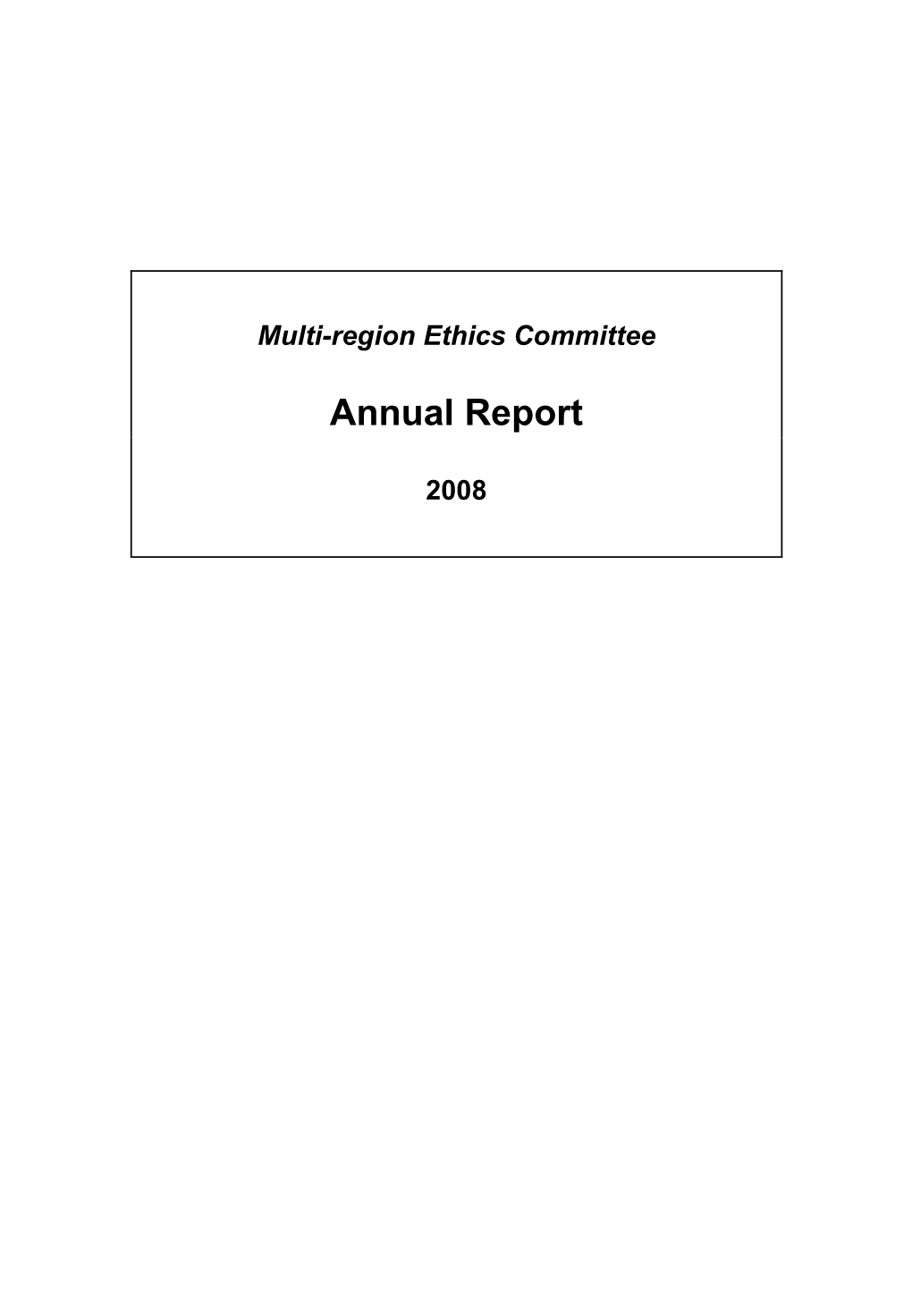 Multi-Region Ethics Committee Annual Report 2008.Pdf