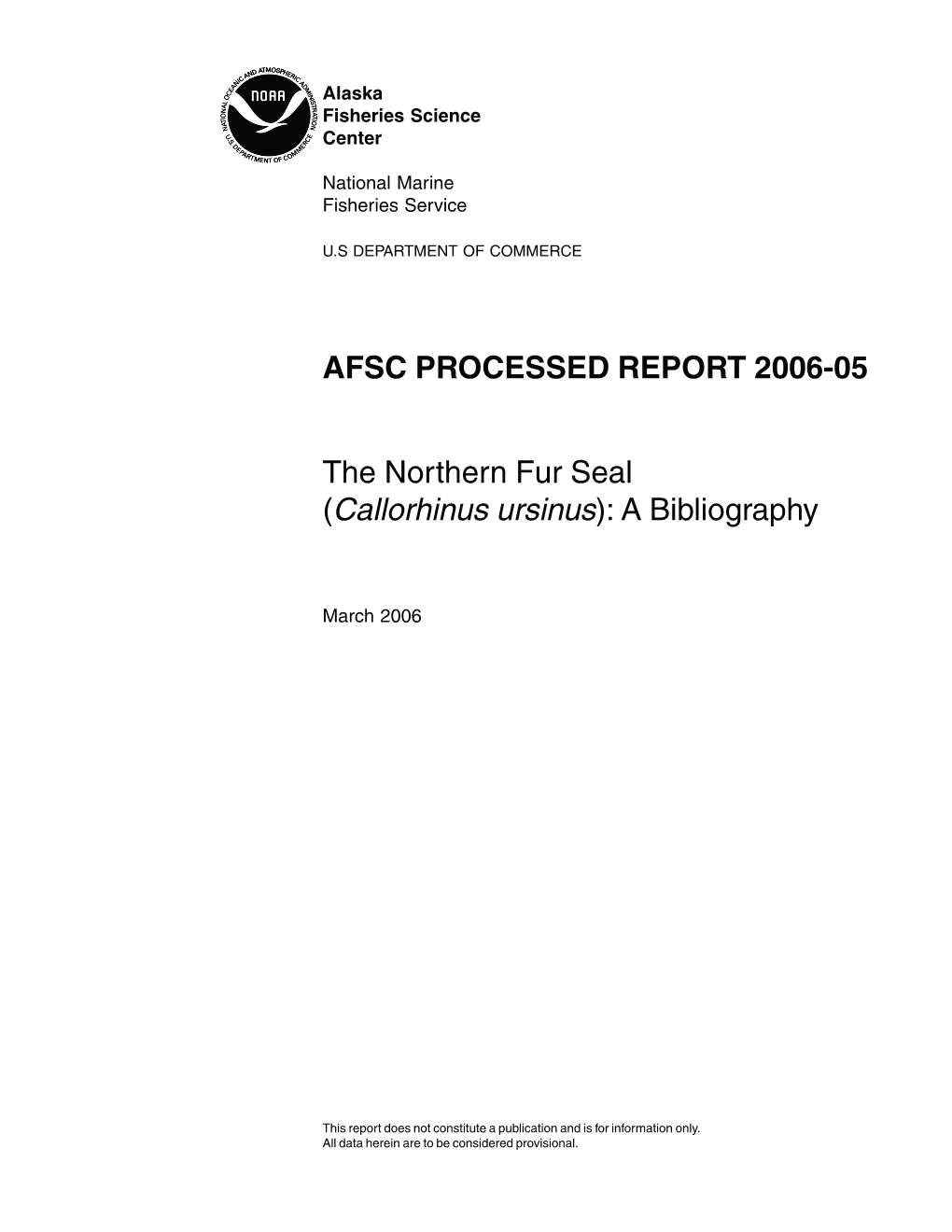 The Northern Fur Seal (Callorhinus Ursinus): a Bibliography