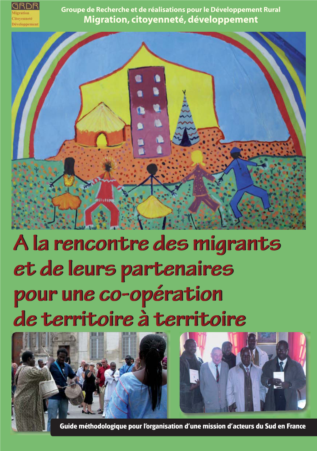 A La Rencontre Des Migrants Et De Leurs Partenaires Pour Une Co-Opération De Territoire À Territoire - 3