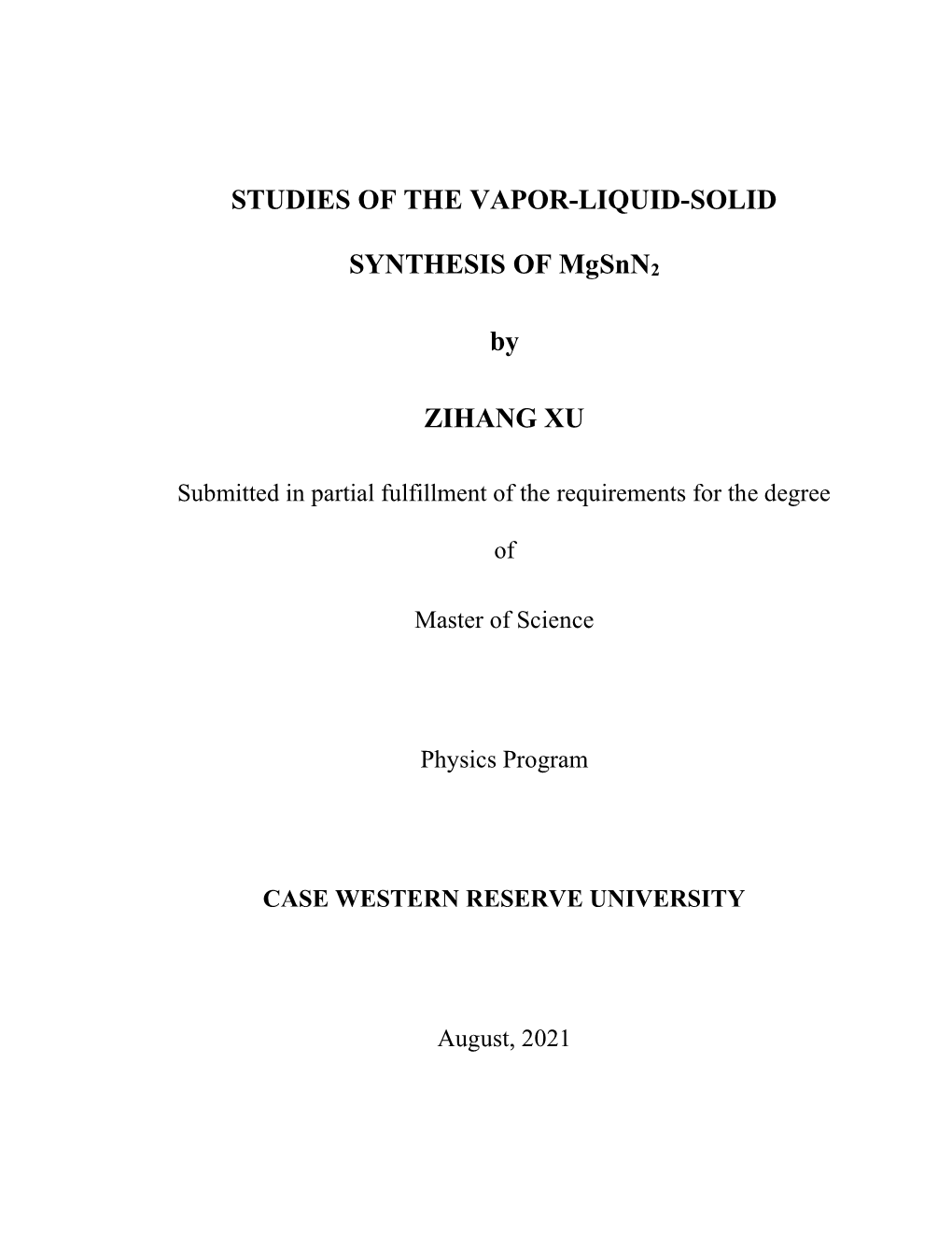 Studies of the Vapor-Liquid-Solid