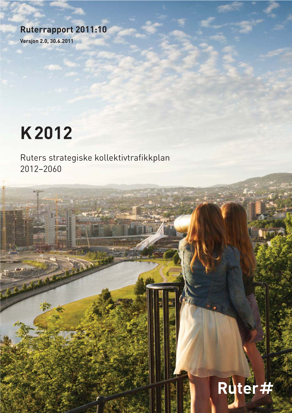Les Ruters Strategiske Kollektivtrafikkplan K2012