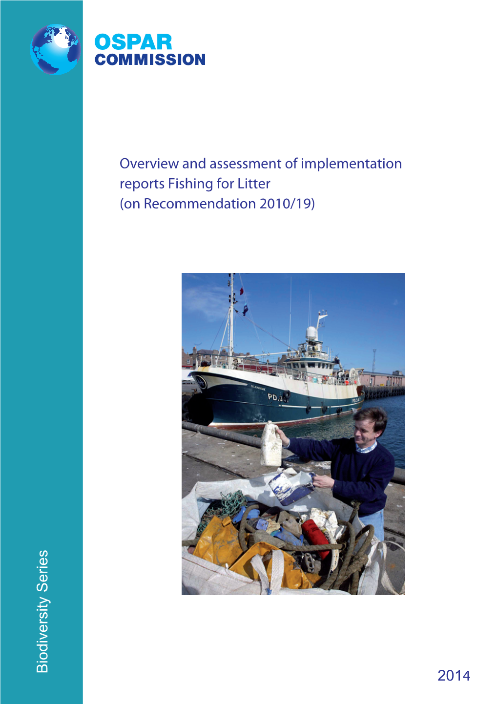 2014 Overview and Assessment of Implementation Reports Fishing for Litter