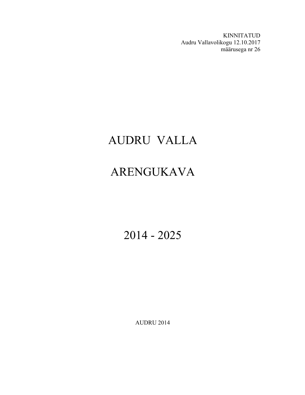 Audru Valla Arengukava 2014 - 2025
