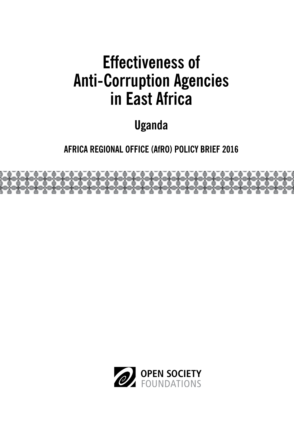 Effectiveness of Anti-Corruption Agencies in East Africa—Uganda
