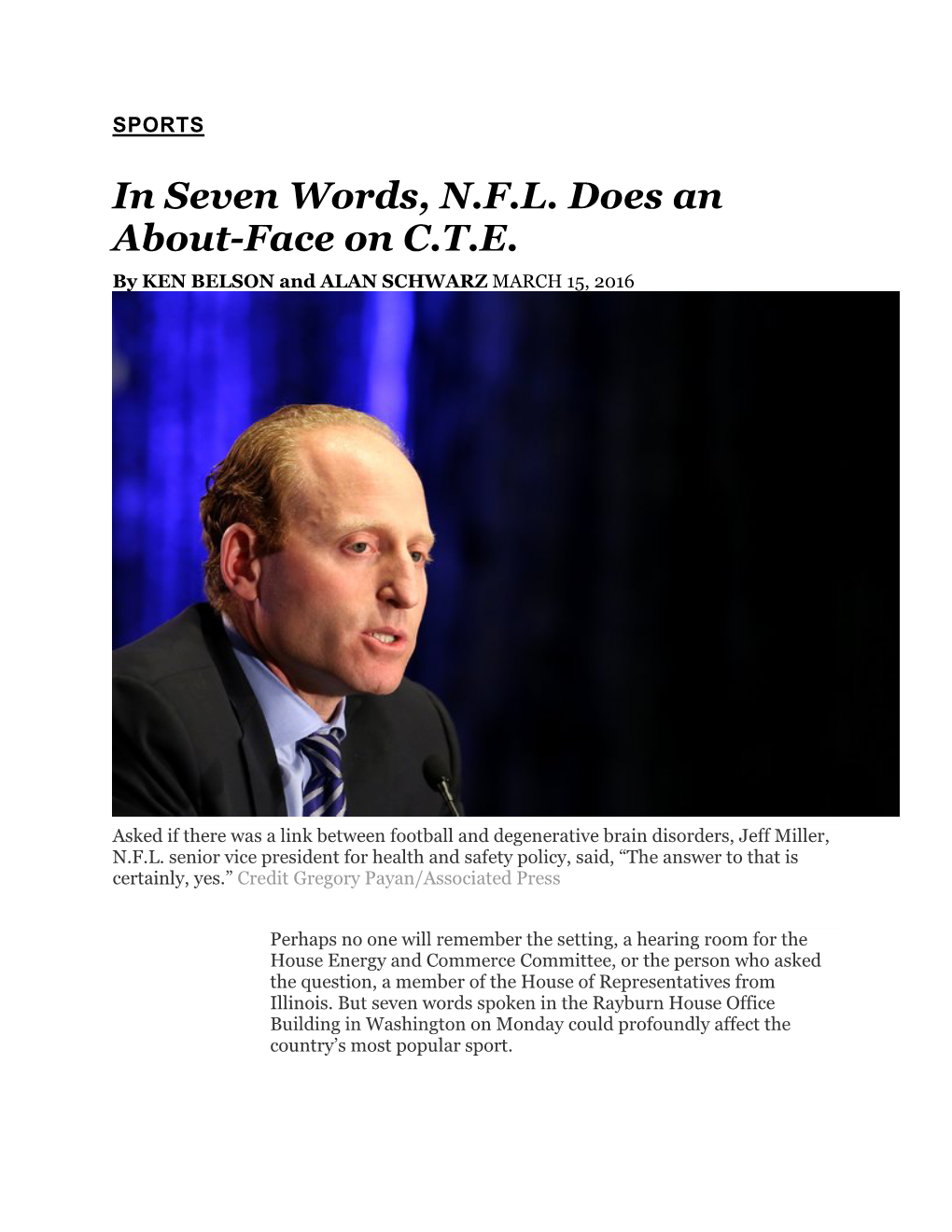 In Seven Words, N.F.L. Does an About-Face on C.T.E. by KEN BELSON and ALAN SCHWARZ MARCH 15, 2016