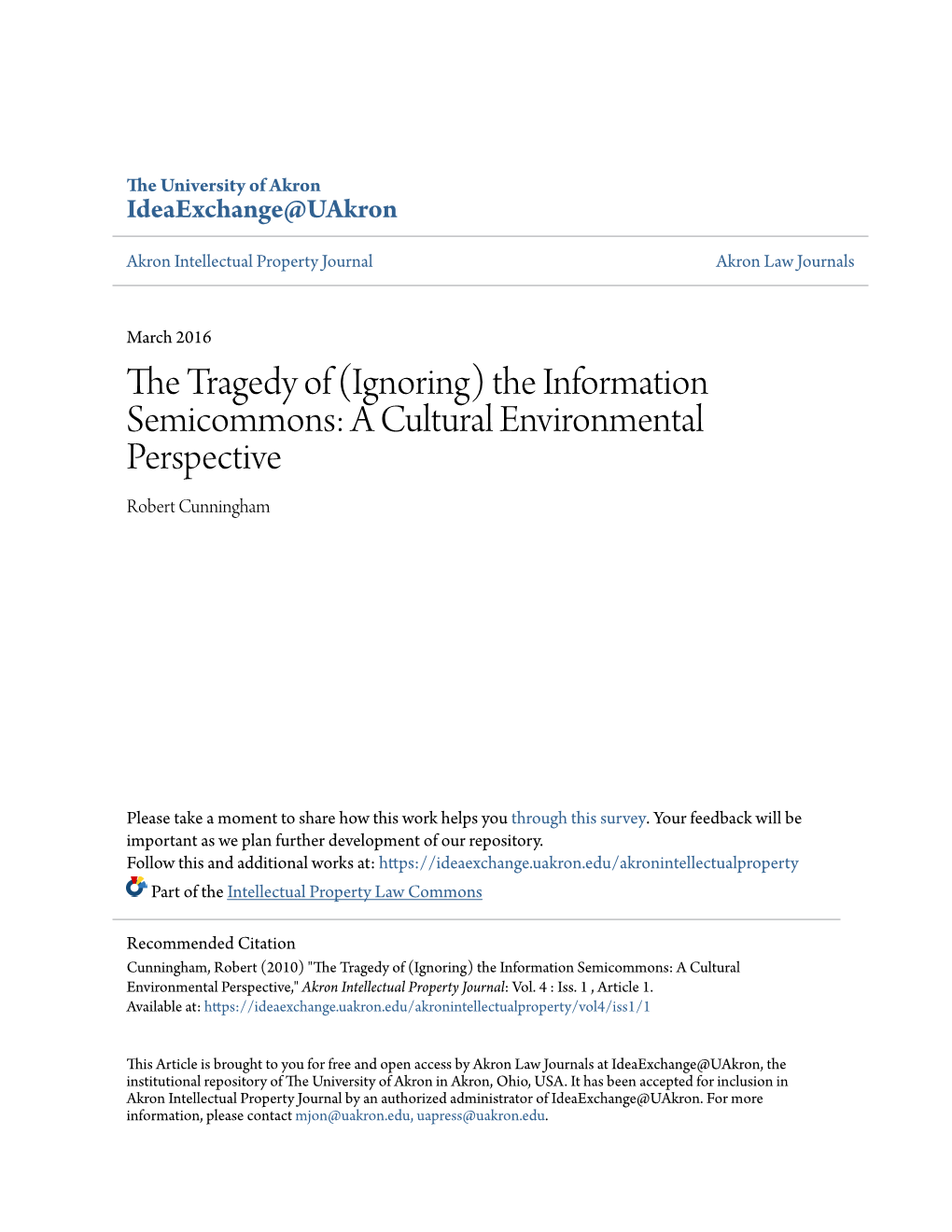 The Tragedy of (Ignoring) the Information Semicommons: a Cultural Environmental Perspective