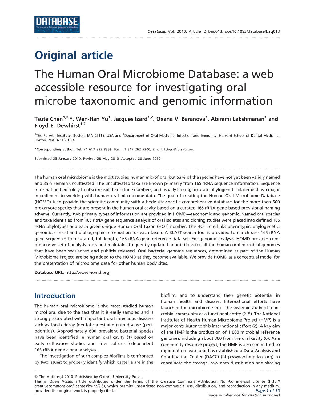 Original Article the Human Oral Microbiome Database: a Web Accessible Resource for Investigating Oral Microbe Taxonomic and Genomic Information