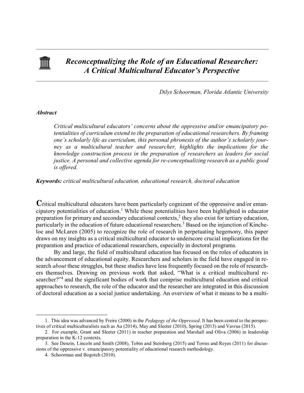 Reconceptualizing the Role of an Educational Researcher: a Critical Multicultural Educator’S Perspective ______