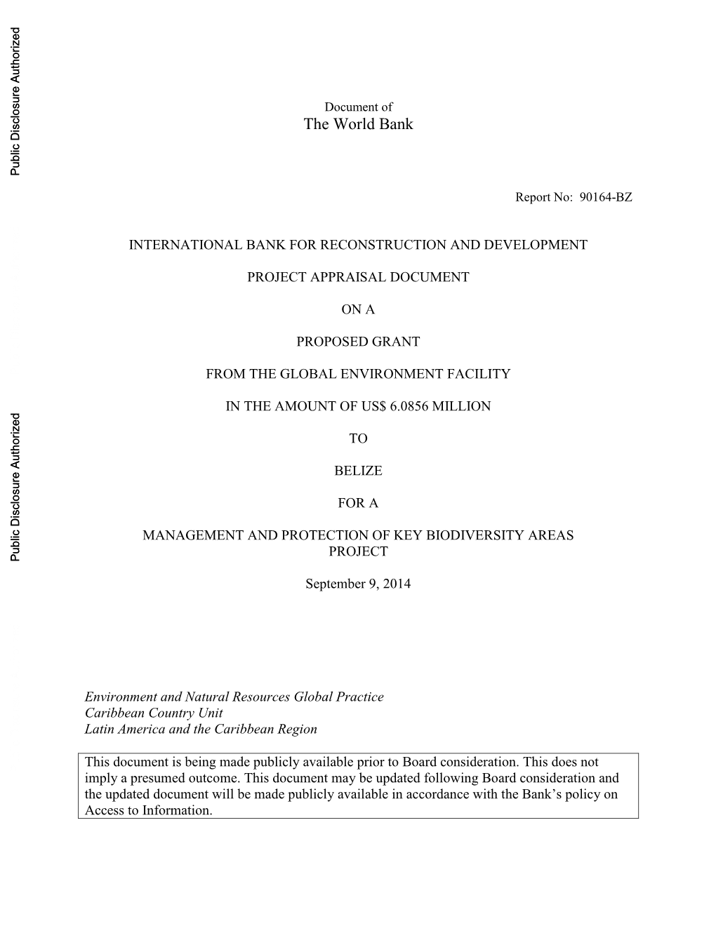 PAD DATA SHEET Belize Management and Protection of Key Biodiversity Areas Project (P130474) PROJECT APPRAISAL DOCUMENT