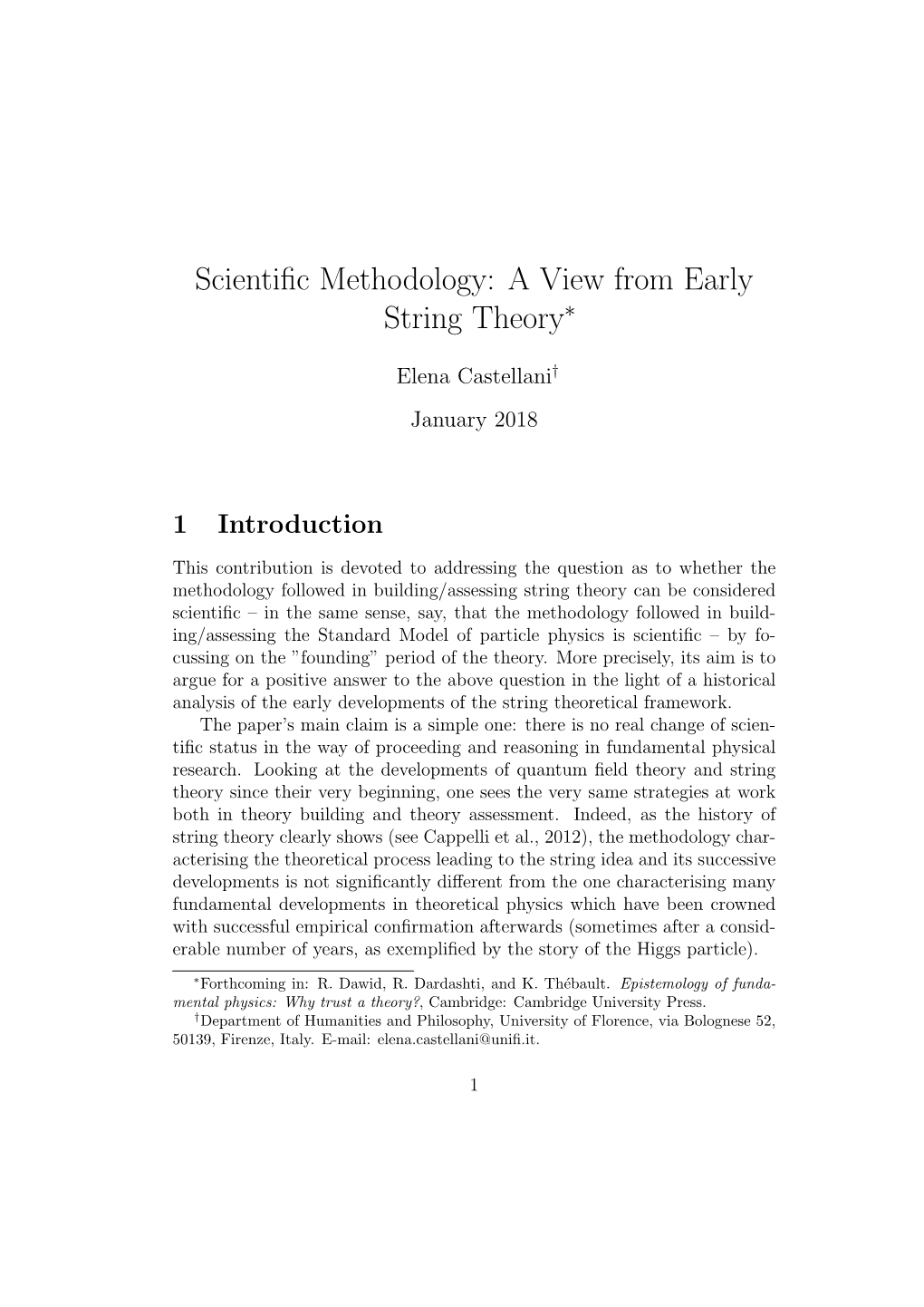 Scientific Methodology: a View from Early String Theory