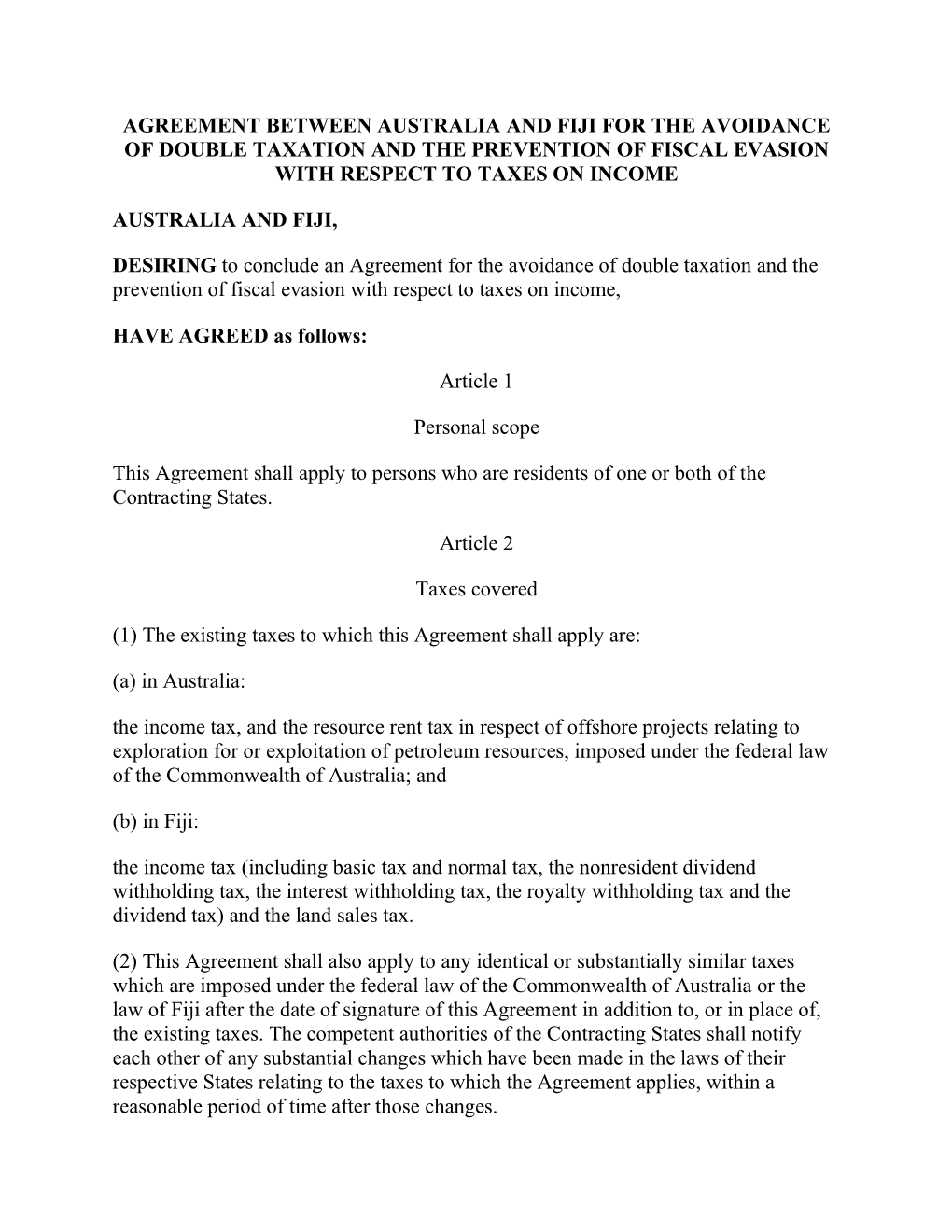 Agreement Between Australia and Fiji for the Avoidance of Double Taxation and the Prevention of Fiscal Evasion with Respect to Taxes on Income