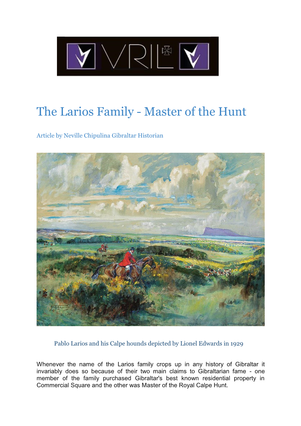 The Larios Family - Master of the Hunt