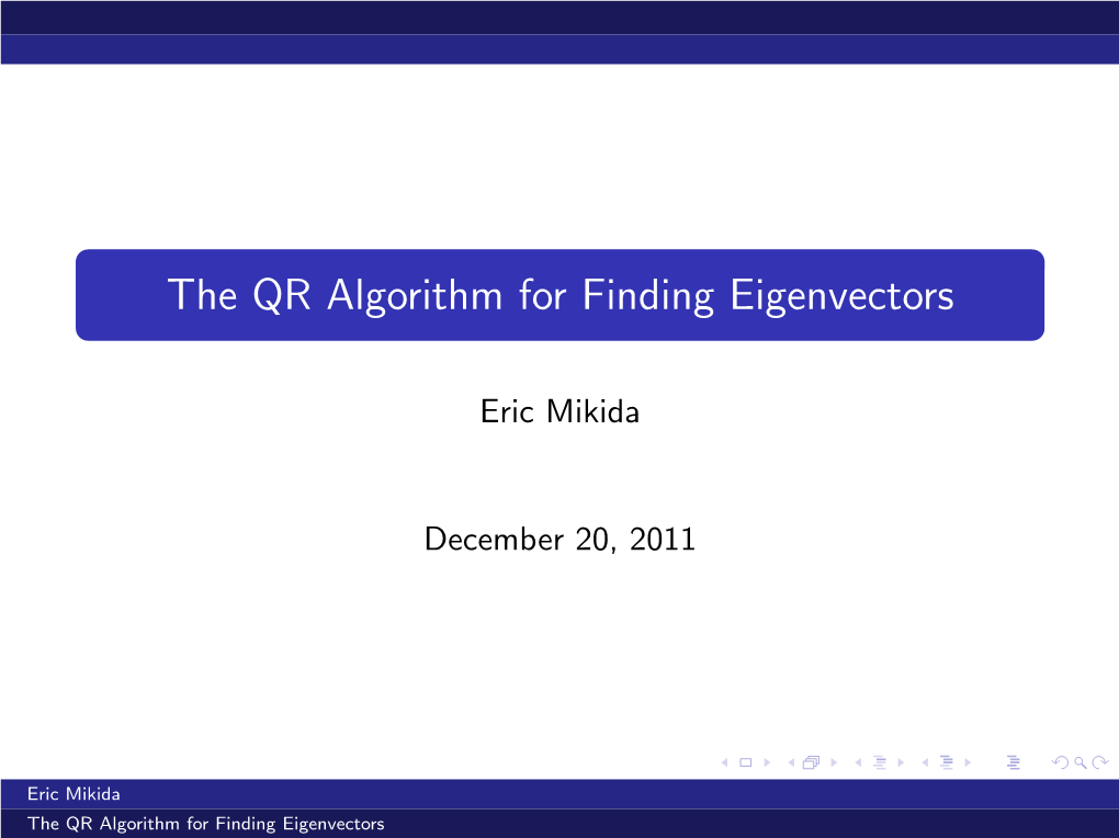 The QR Algorithm for Finding Eigenvectors