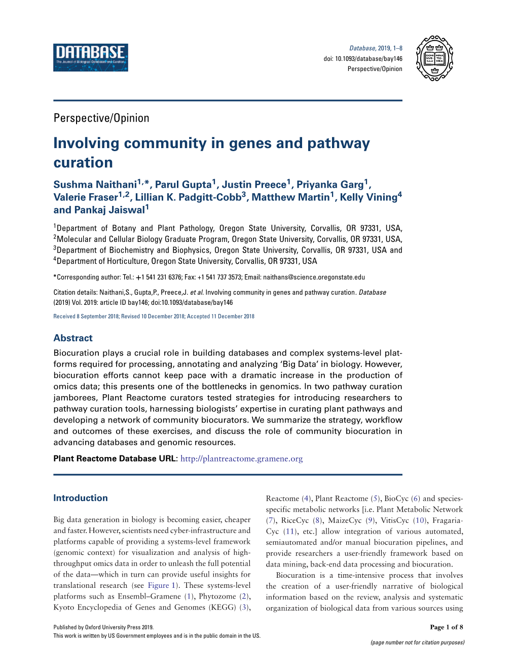 Involving Community in Genes and Pathway Curation Sushma Naithani1,*, Parul Gupta1, Justin Preece1, Priyanka Garg1, Valerie Fraser1,2, Lillian K