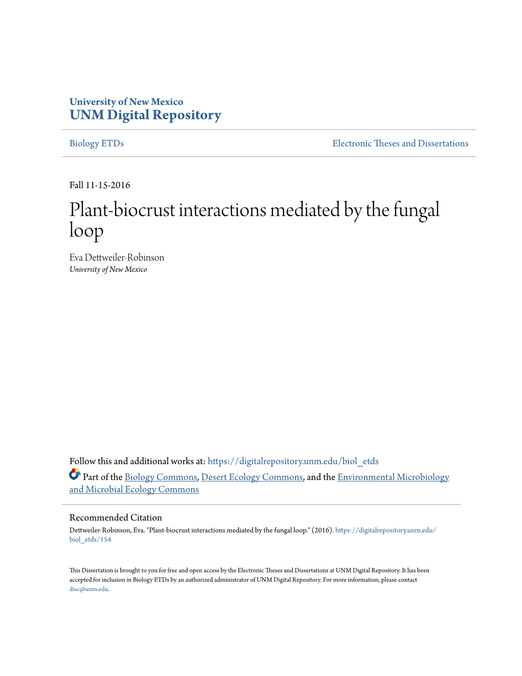 Plant-Biocrust Interactions Mediated by the Fungal Loop Eva Dettweiler-Robinson University of New Mexico