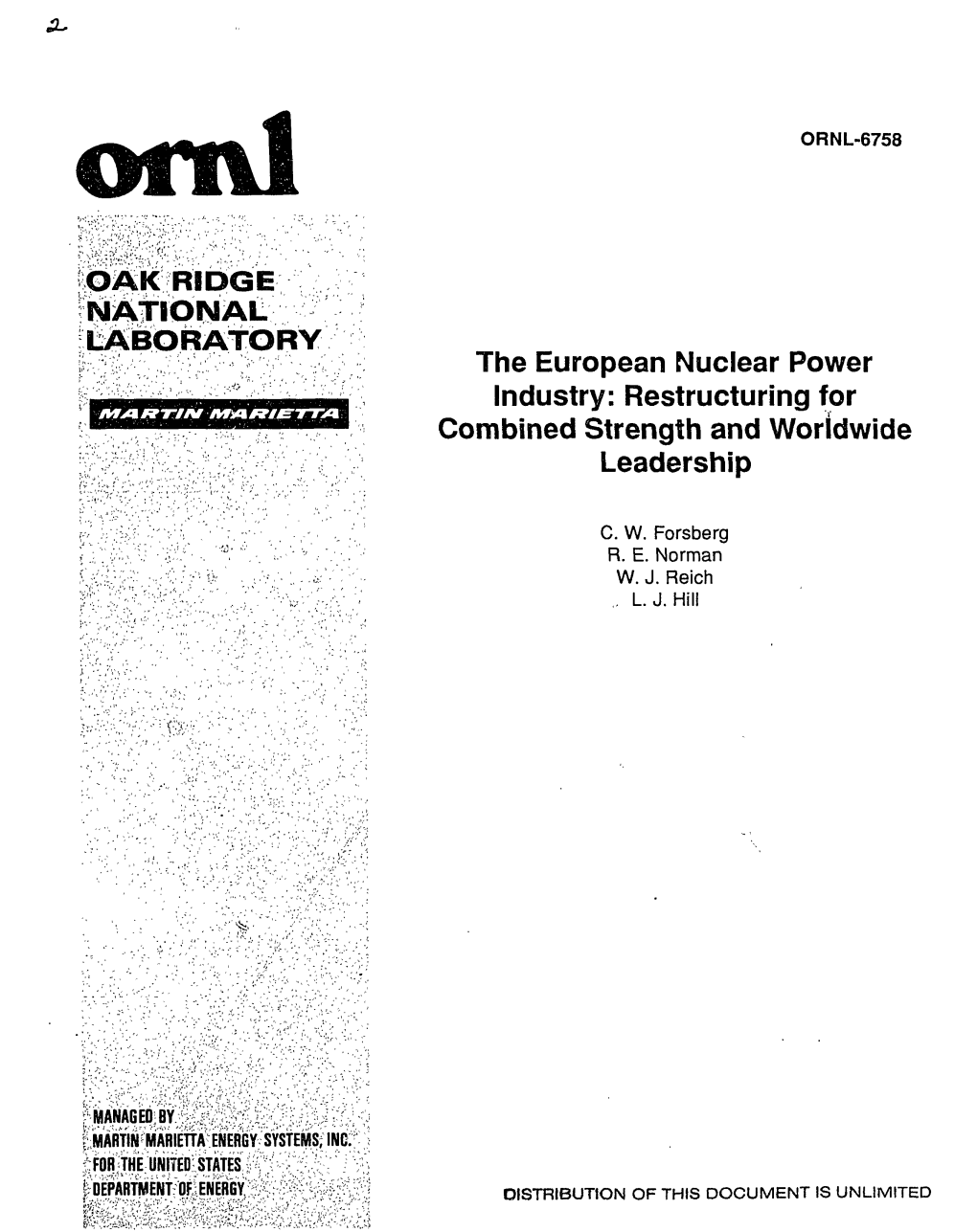 NATIONAL LABORATORY the European Nuclear Power Industry: Restructuring for MA*/*TIM Mrmjftii Combined Strength and Worldwide Leadership