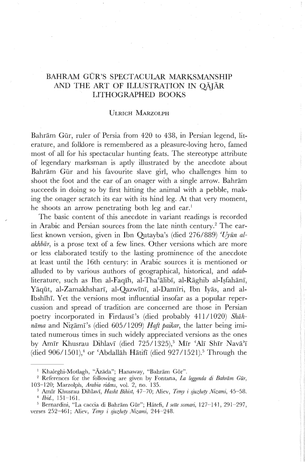 BAHRAM GDR's SPECT a GULAR MARKSMANSHIP and the ART of ILLUSTRATION in QAJAR LITHOGRAPHED BOOKS Bahram Gur, Ruler of Persia From