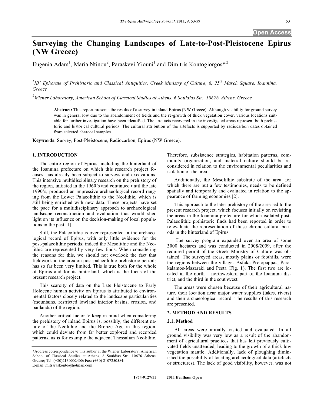 Surveying the Changing Landscapes of Late-To-Post-Pleistocene Epirus (NW Greece) Eugenia Adam1, Maria Ntinou2, Paraskevi Yiouni1 and Dimitris Kontogiorgos*,2