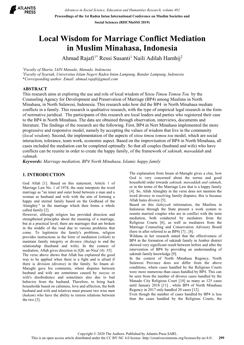 Local Wisdom for Marriage Conflict Mediation in Muslim Minahasa, Indonesia Ahmad Rajafi1* Ressi Susanti1 Naili Adilah Hamhij2