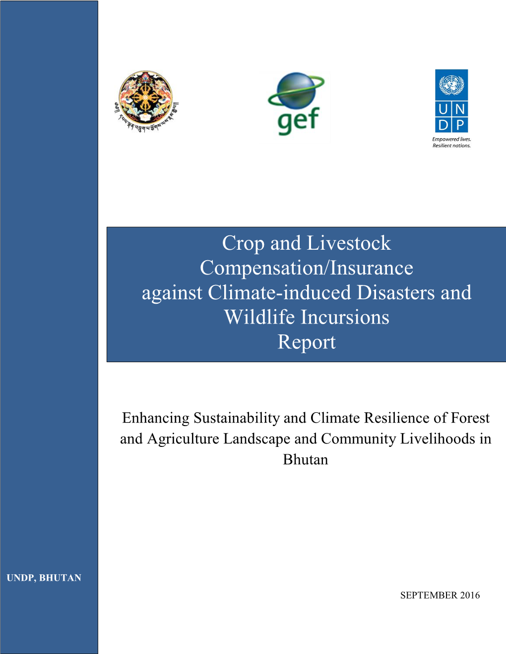 Crop and Livestock Compensation/Insurance Against