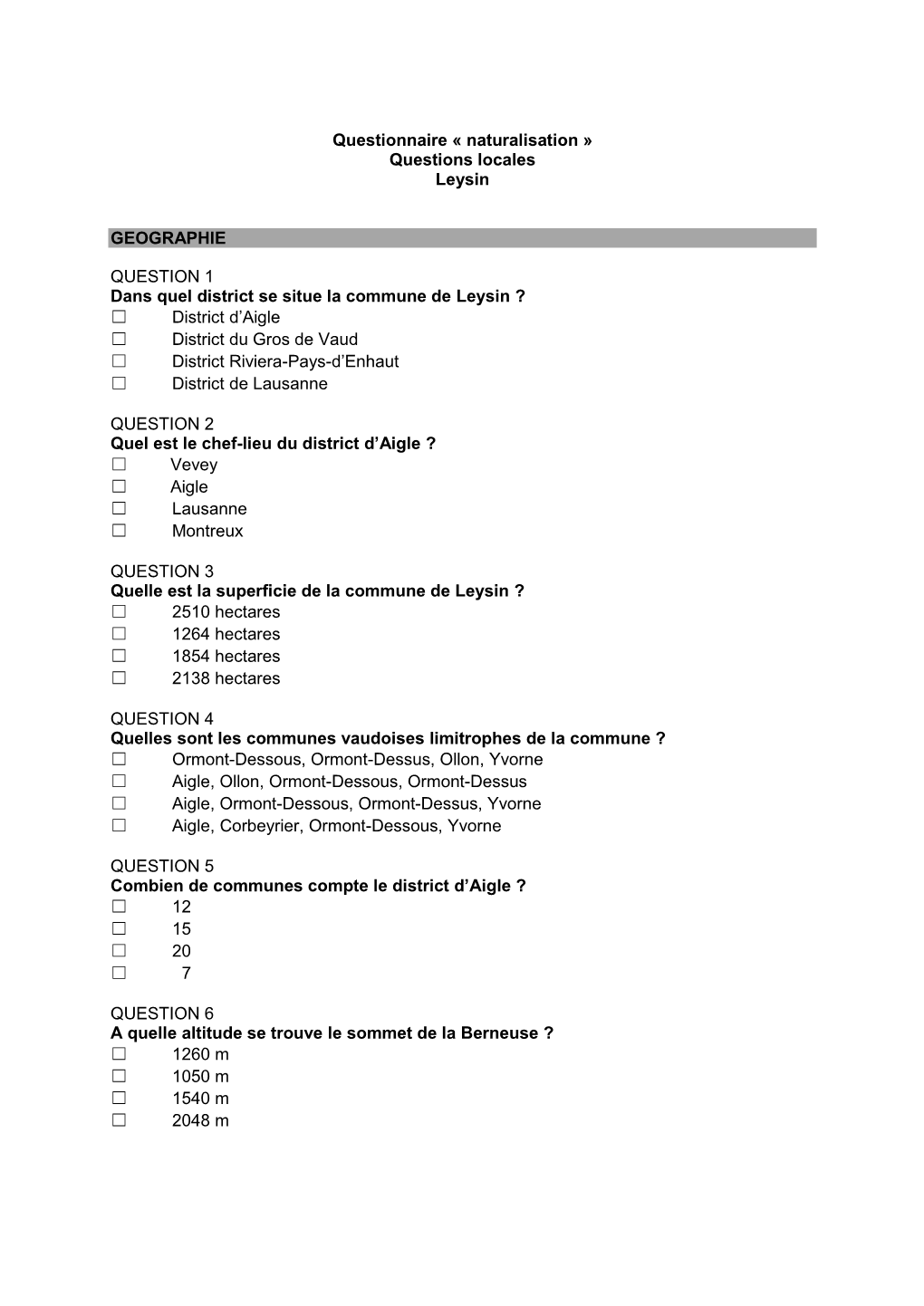 Questionnaire « Naturalisation » Questions Locales Leysin