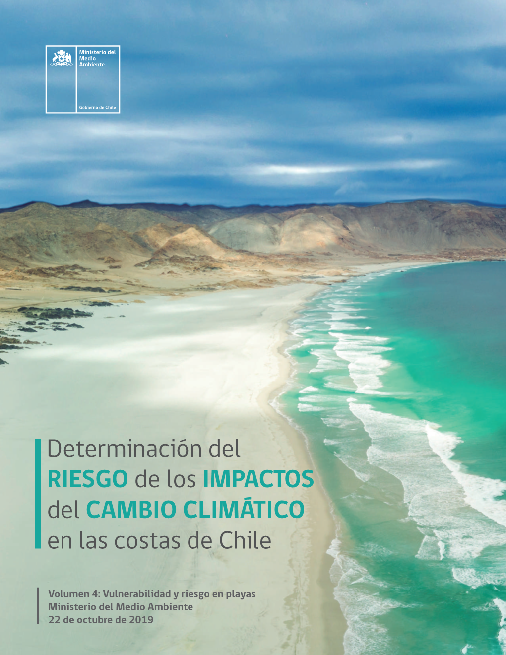 Determinación Del RIESGO De Los IMPACTOS Del CAMBIO CLIMÁTICO En Las Costas De Chile