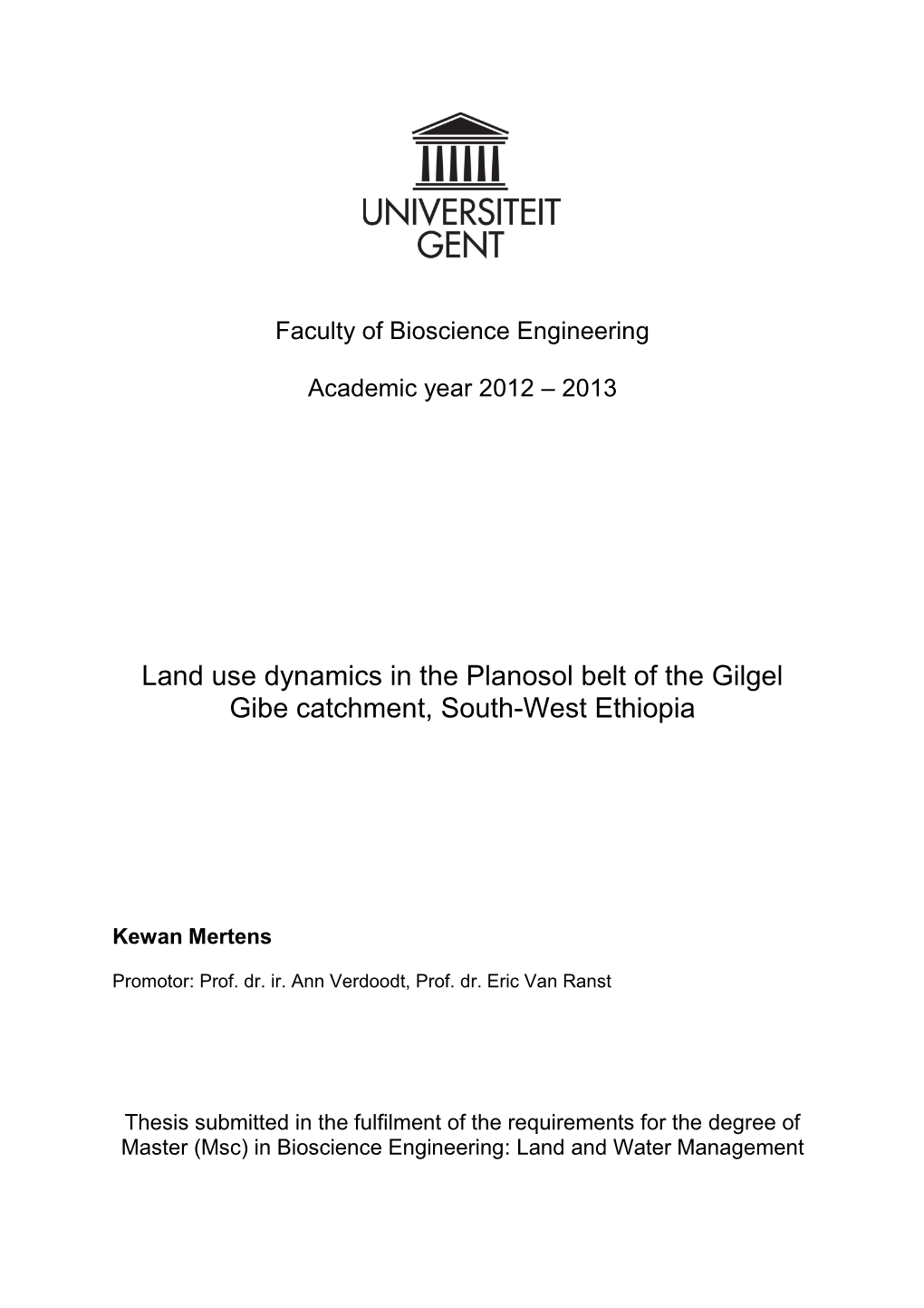 Land Use Dynamics in the Planosol Belt of the Gilgel Gibe Catchment, South-West Ethiopia