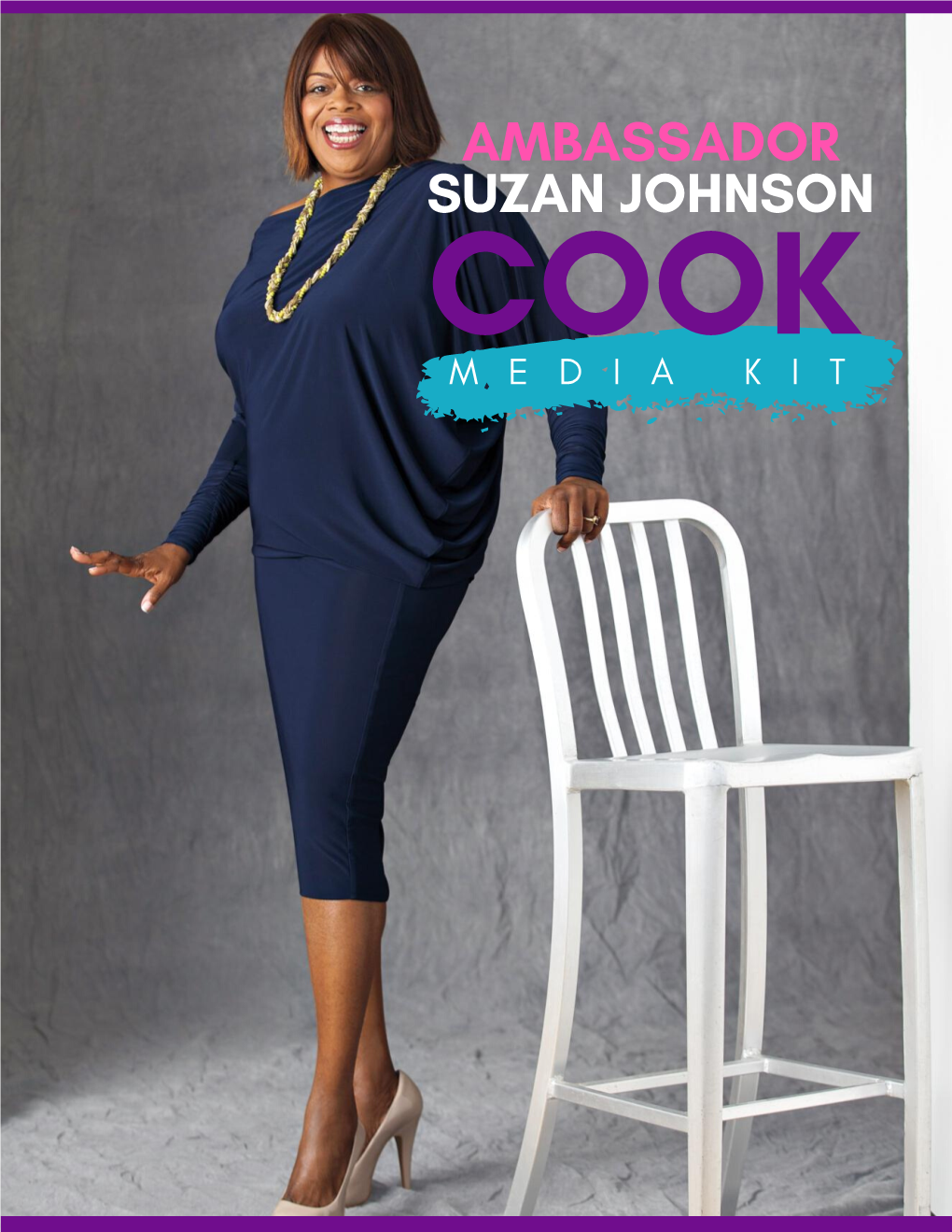 Ambassador Suzan Johnson Cook M E D I a K I T Bio & Background