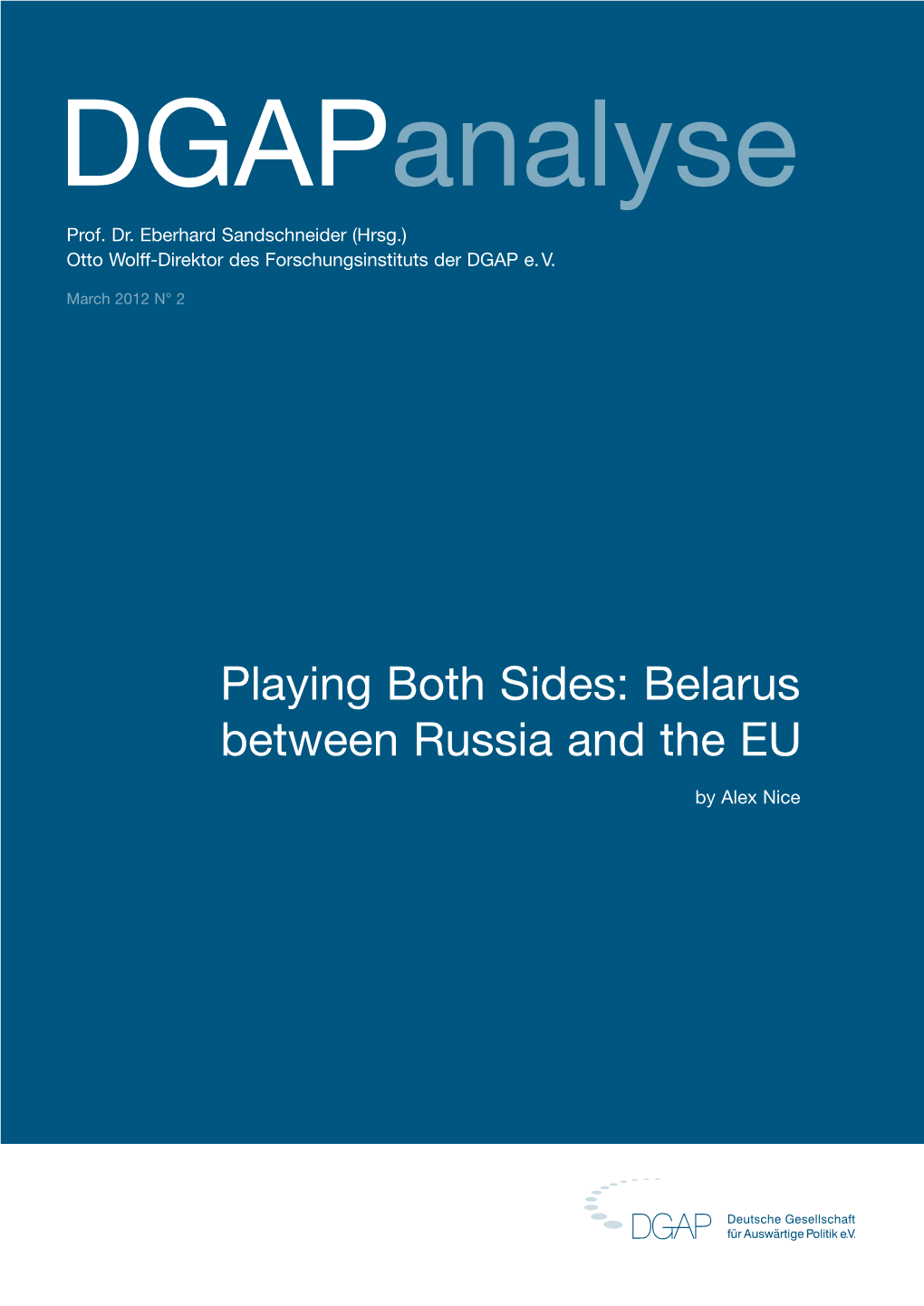 Playing Both Sides: Belarus Between Russia and the EU