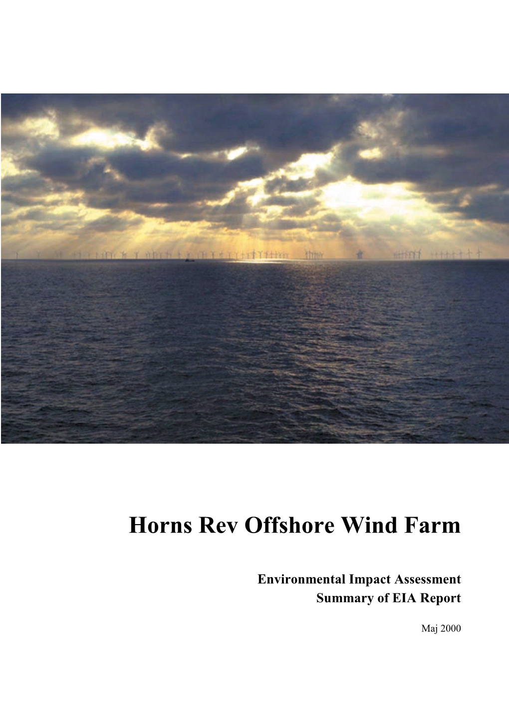 Horns Rev Offshore Wind Farm Environmental Impact Assessment Summary of EIA Report May 2000