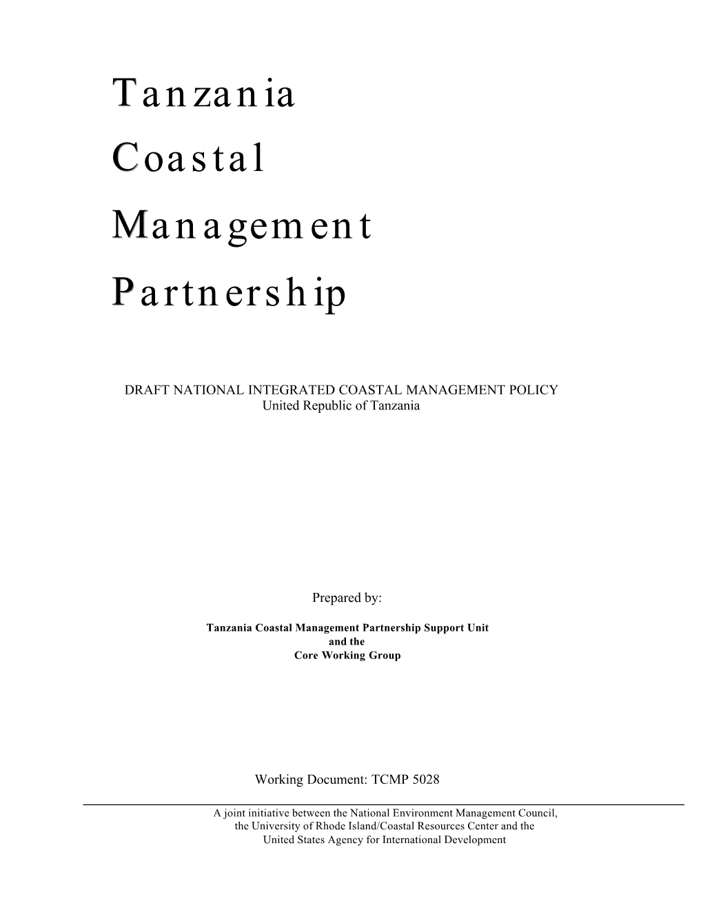 DRAFT NATIONAL INTEGRATED COASTAL MANAGEMENT POLICY United Republic of Tanzania