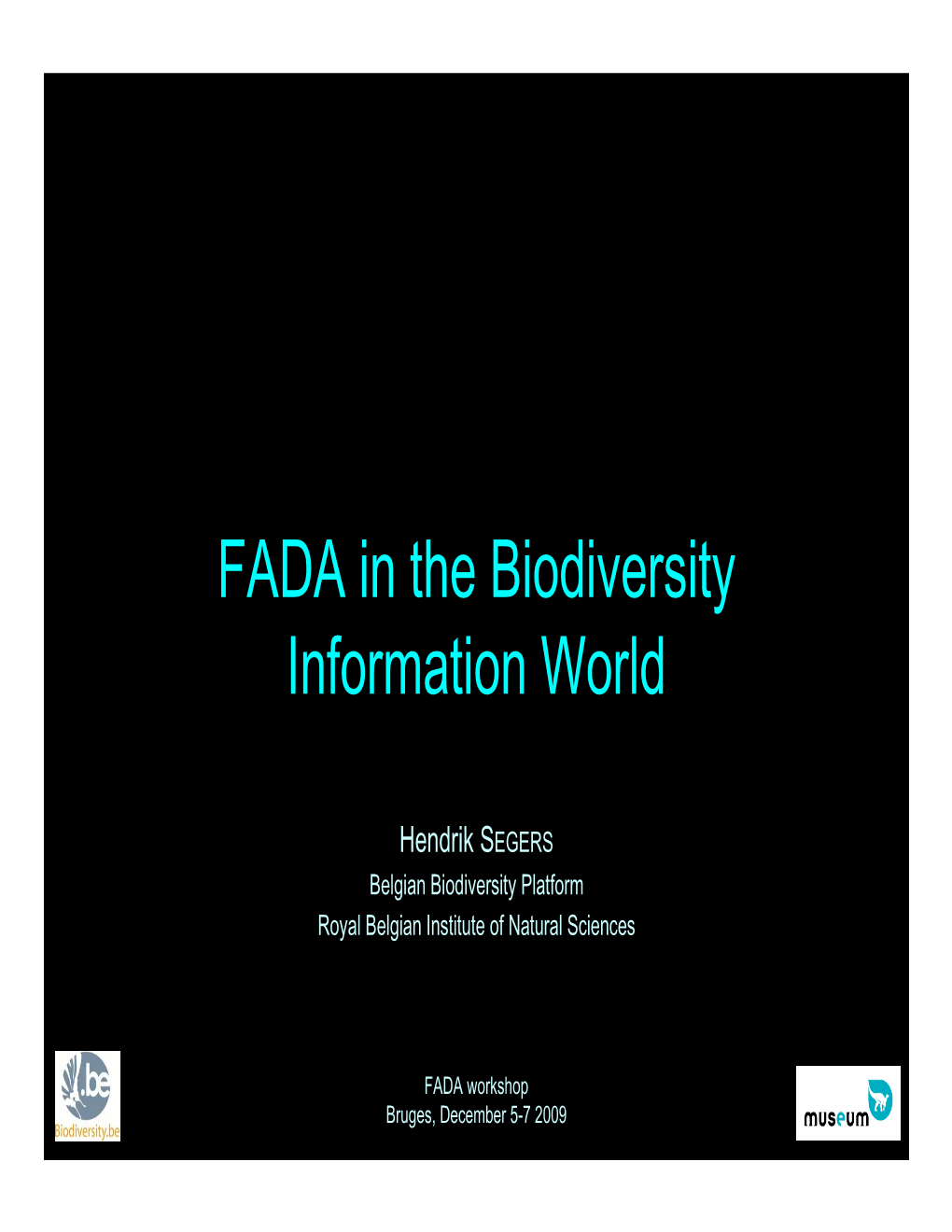 FADA in the Biodiversity Information World