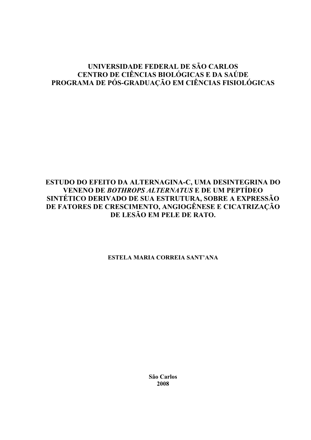 Universidade Federal De São Carlos Centro De Ciências Biológicas E Da Saúde Programa De Pós-Graduação Em Ciências Fisiológicas