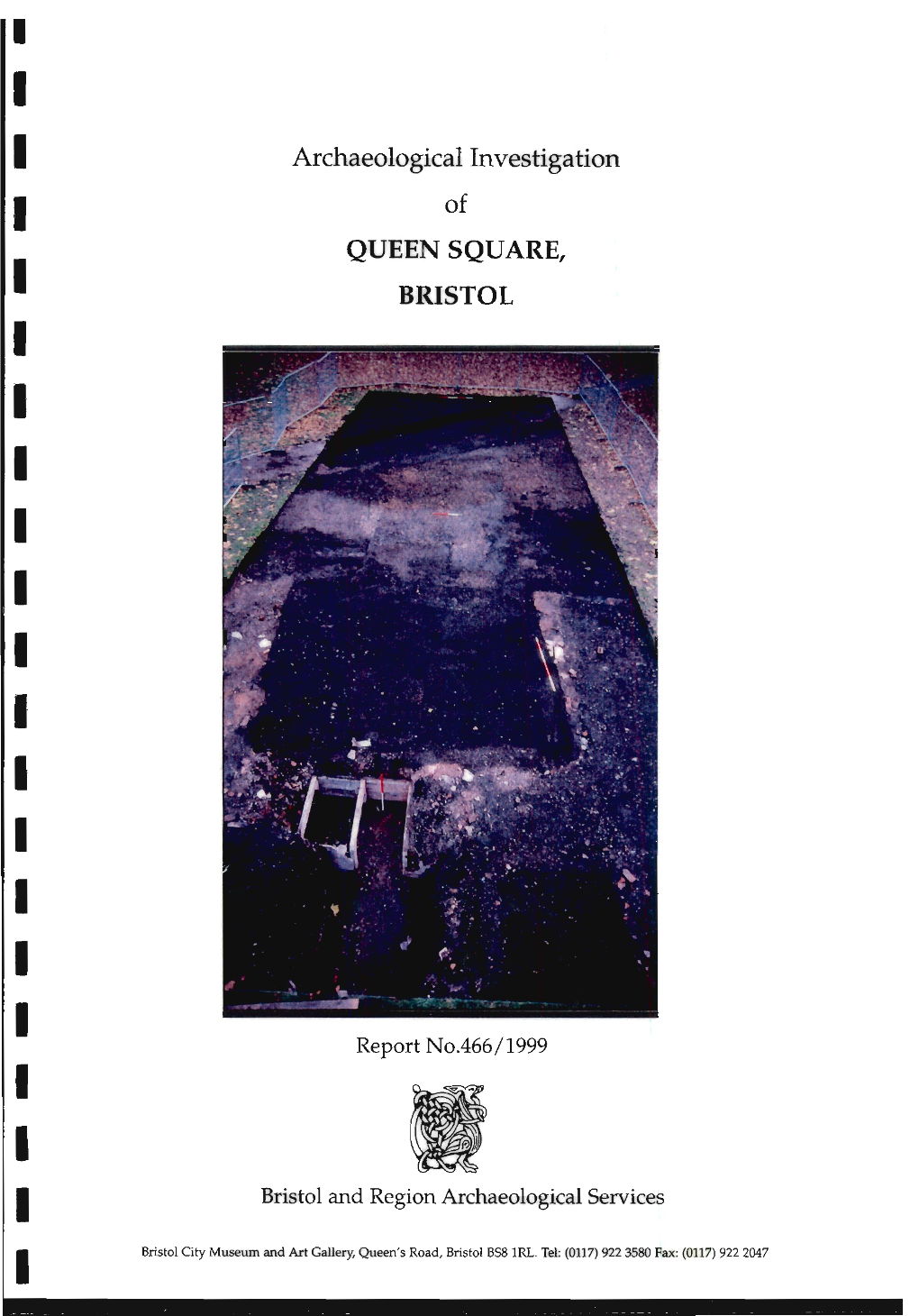 Archaeological Investigation of QUEEN SQUARE, BRISTOL