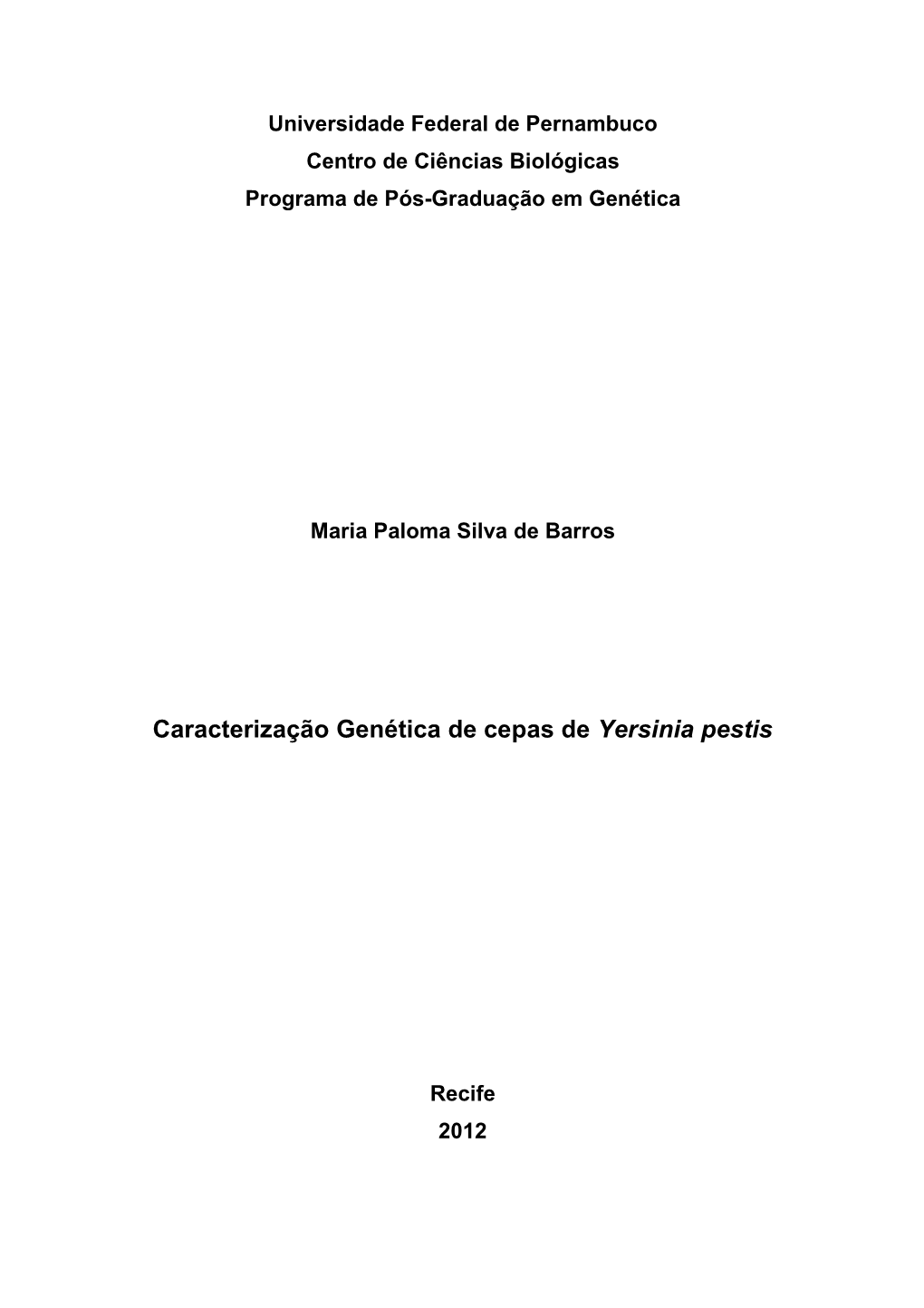 Caracterização Genética De Cepas De Yersinia Pestis