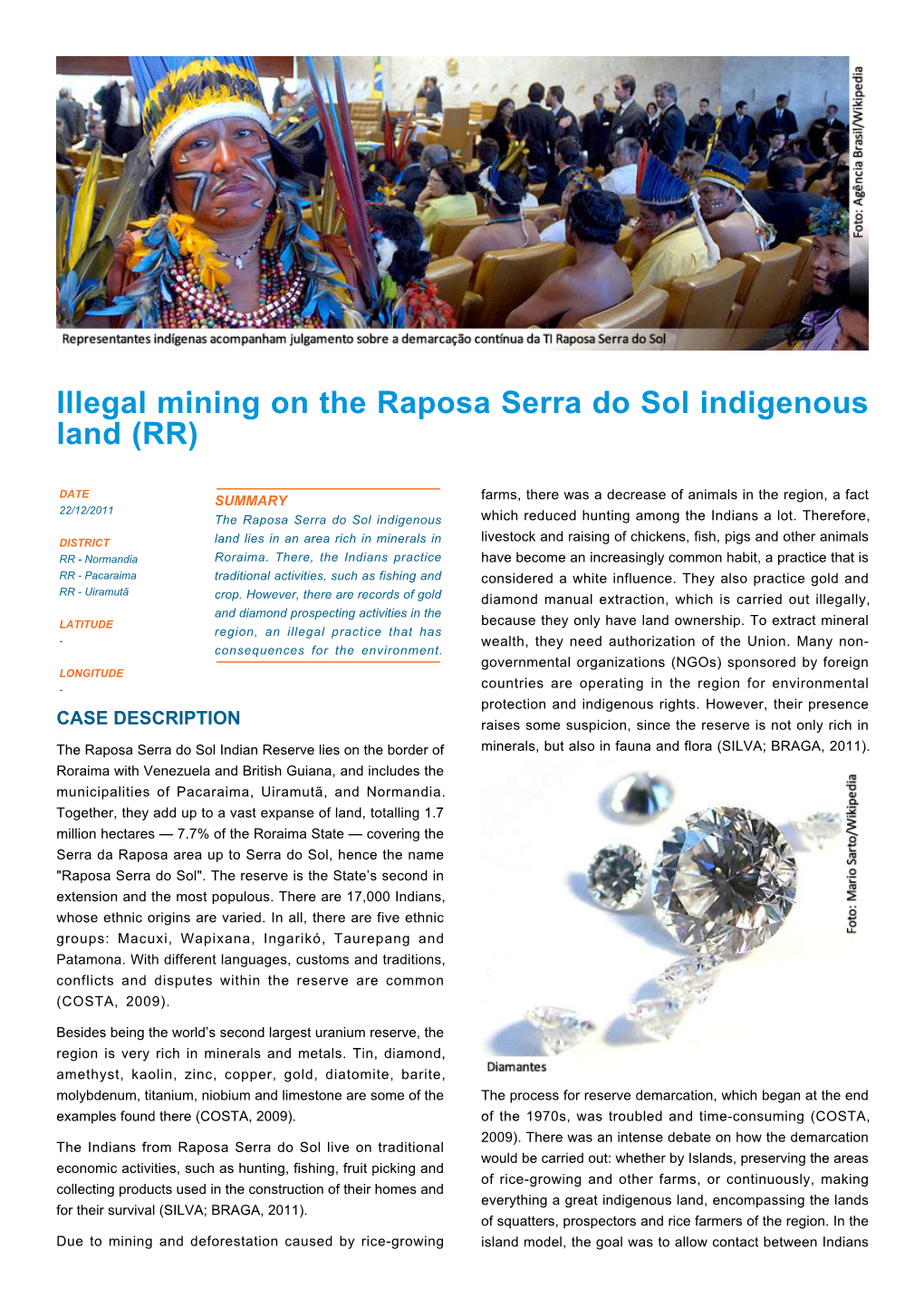 Illegal Mining on the Raposa Serra Do Sol Indigenous Land (RR)