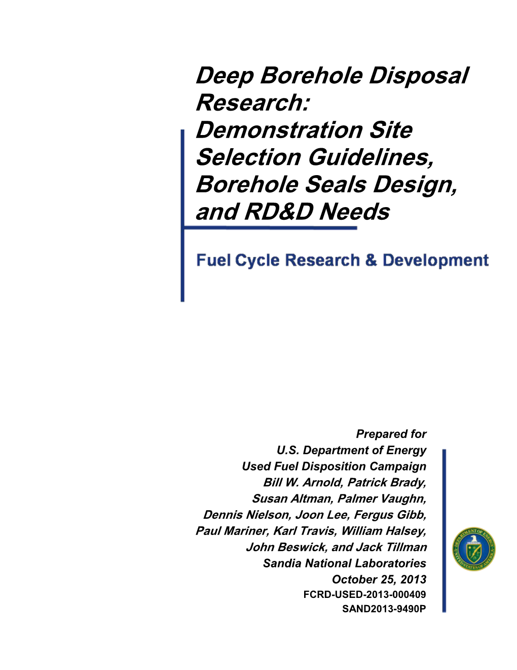 Deep Borehole Disposal Research: Demonstration Site Selection Guidelines, Borehole Seals Design, and RD&D Needs