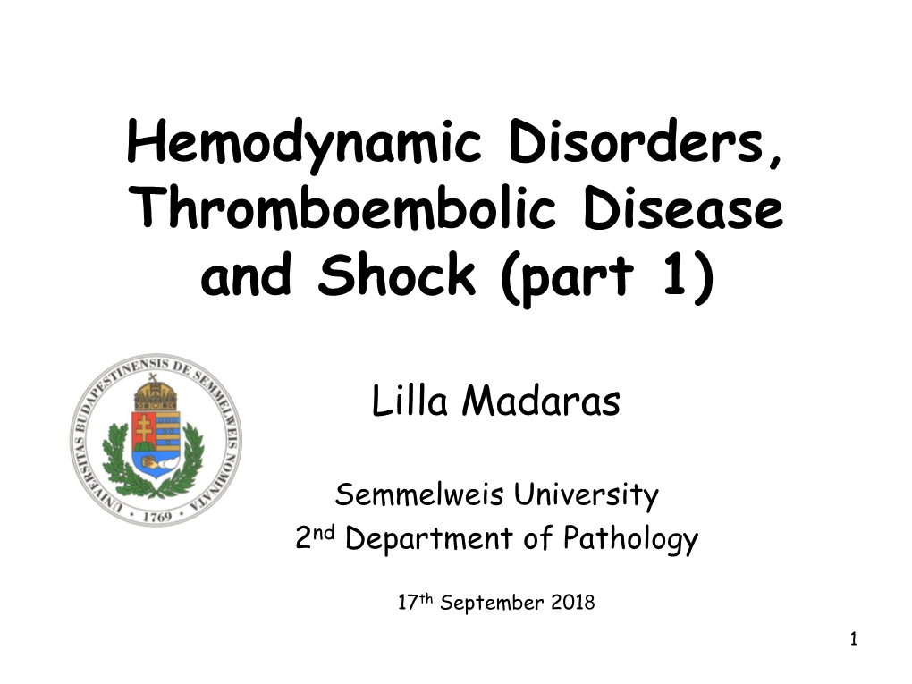 Hemodynamic Disorders, Thromboembolic Disease and Shock (Part 1)